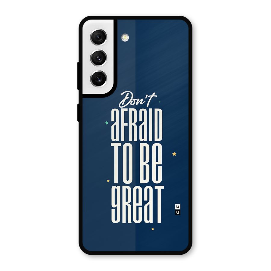 To Be Great Metal Back Case for Galaxy S21 FE 5G