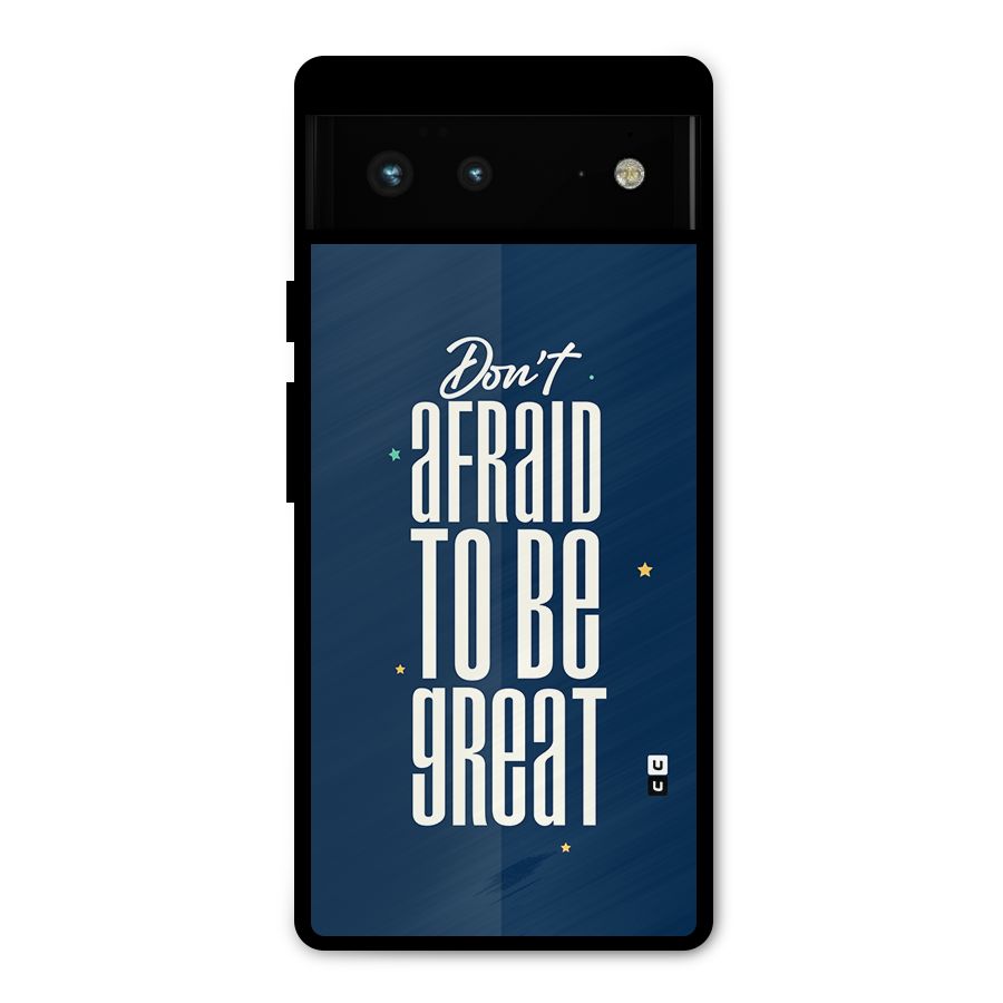 To Be Great Metal Back Case for Google Pixel 6