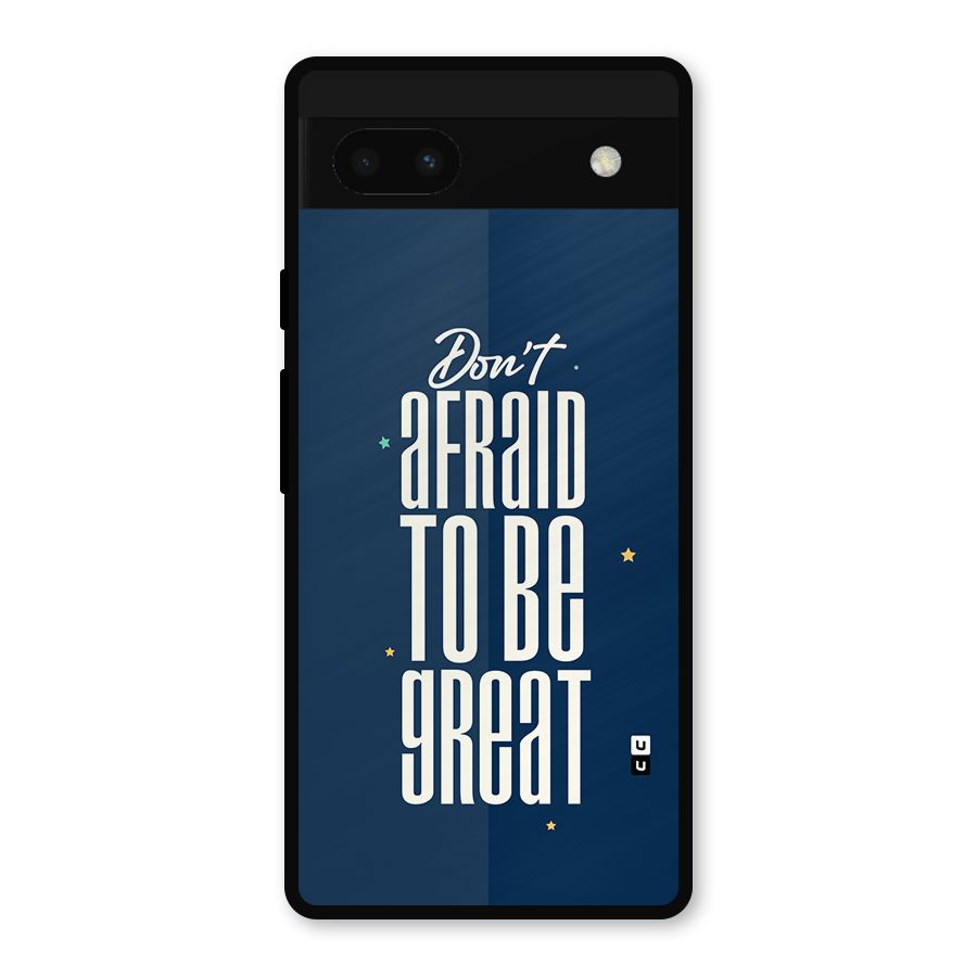 To Be Great Metal Back Case for Google Pixel 6a