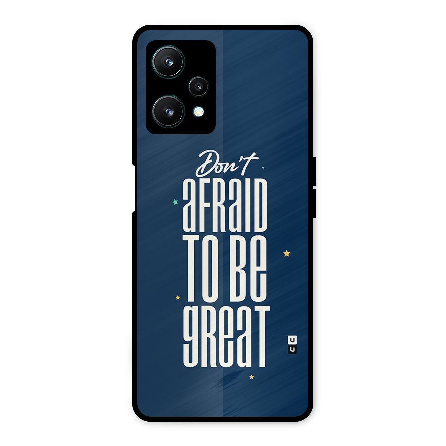 To Be Great Metal Back Case for Realme 9 Pro 5G