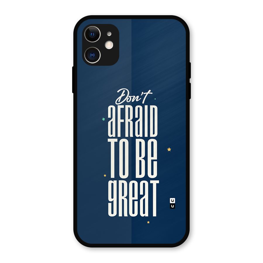To Be Great Metal Back Case for iPhone 11