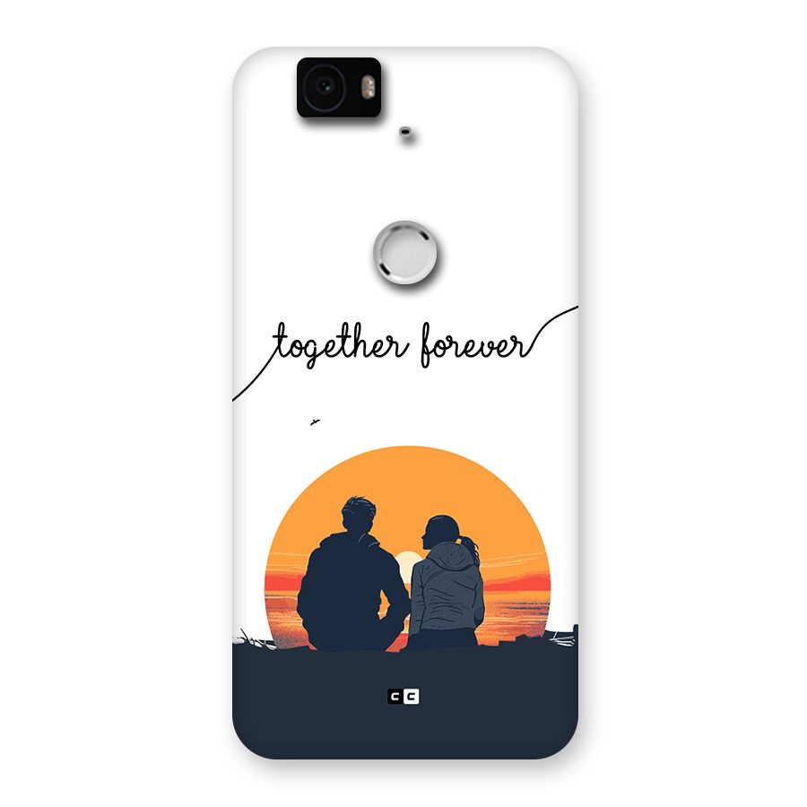 Together Forever Back Case for Google Nexus 6P