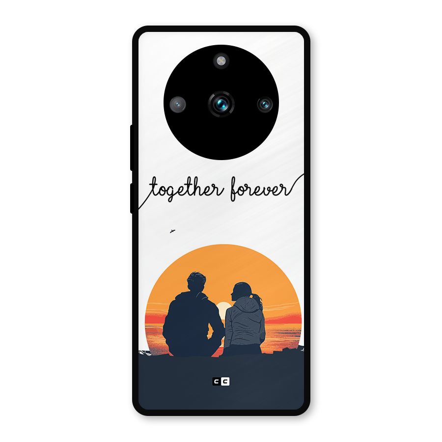 Together Forever Metal Back Case for Realme 11 Pro Plus