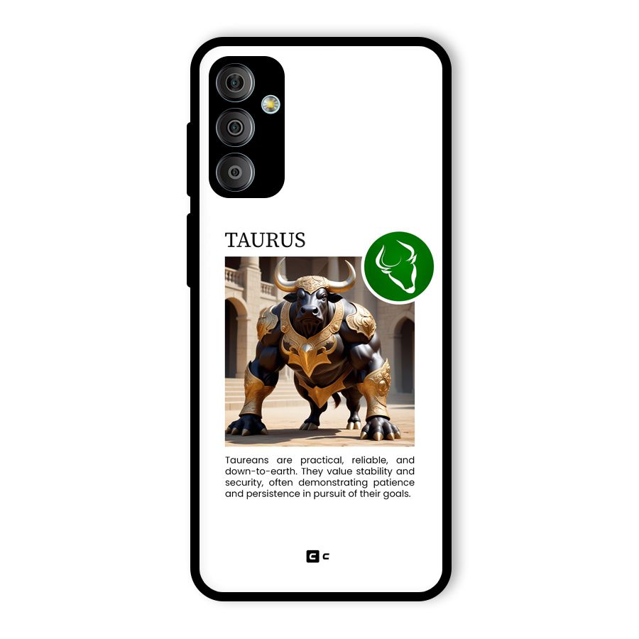 Towering Taurus Glass Back Case for Galaxy F23