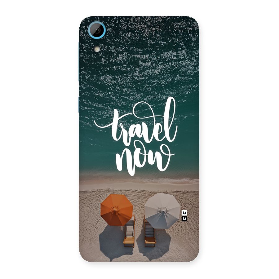 Travel Now Back Case for Desire 826
