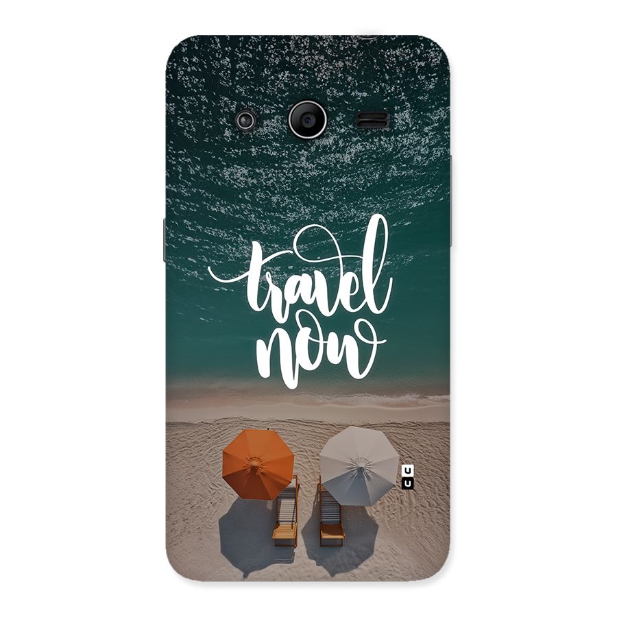 Travel Now Back Case for Galaxy Core 2