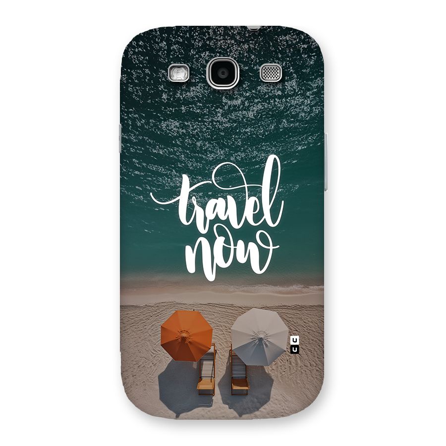 Travel Now Back Case for Galaxy S3 Neo