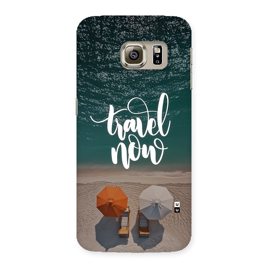 Travel Now Back Case for Galaxy S6 Edge Plus