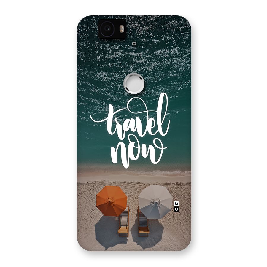 Travel Now Back Case for Google Nexus 6P