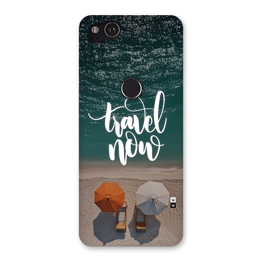 Travel Now Back Case for Google Pixel 2