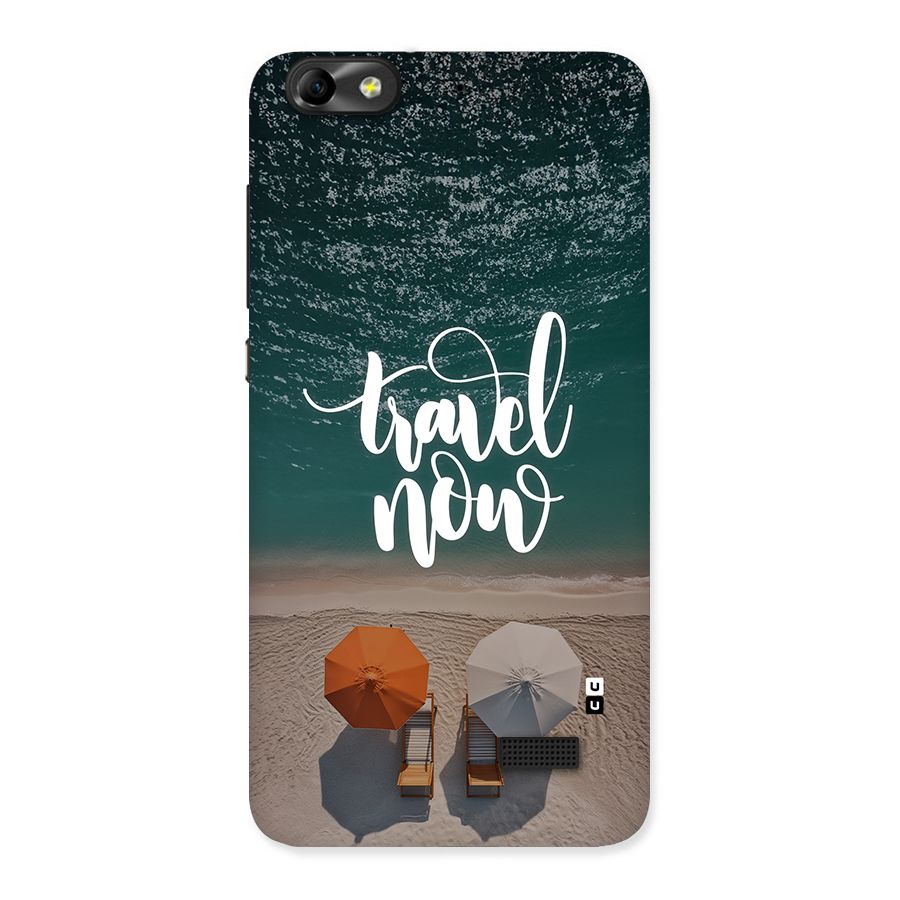 Travel Now Back Case for Honor 4C