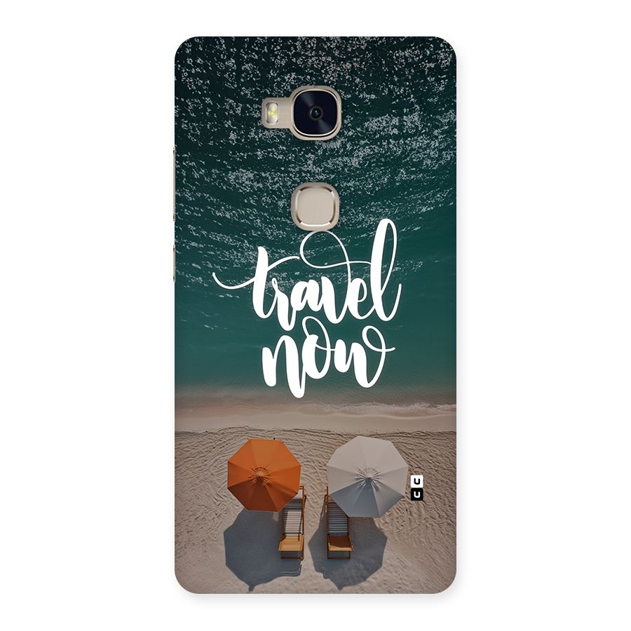 Travel Now Back Case for Honor 5X