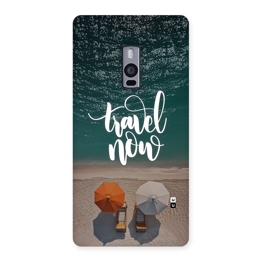 Travel Now Back Case for OnePlus 2