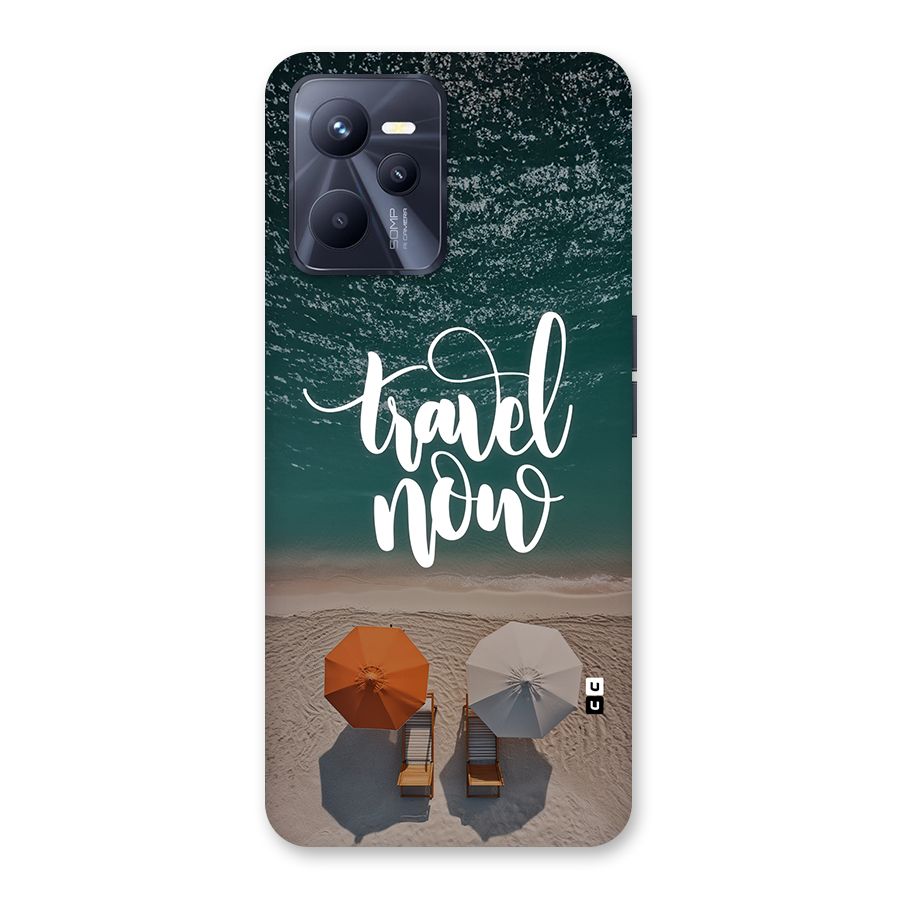 Travel Now Back Case for Realme C35