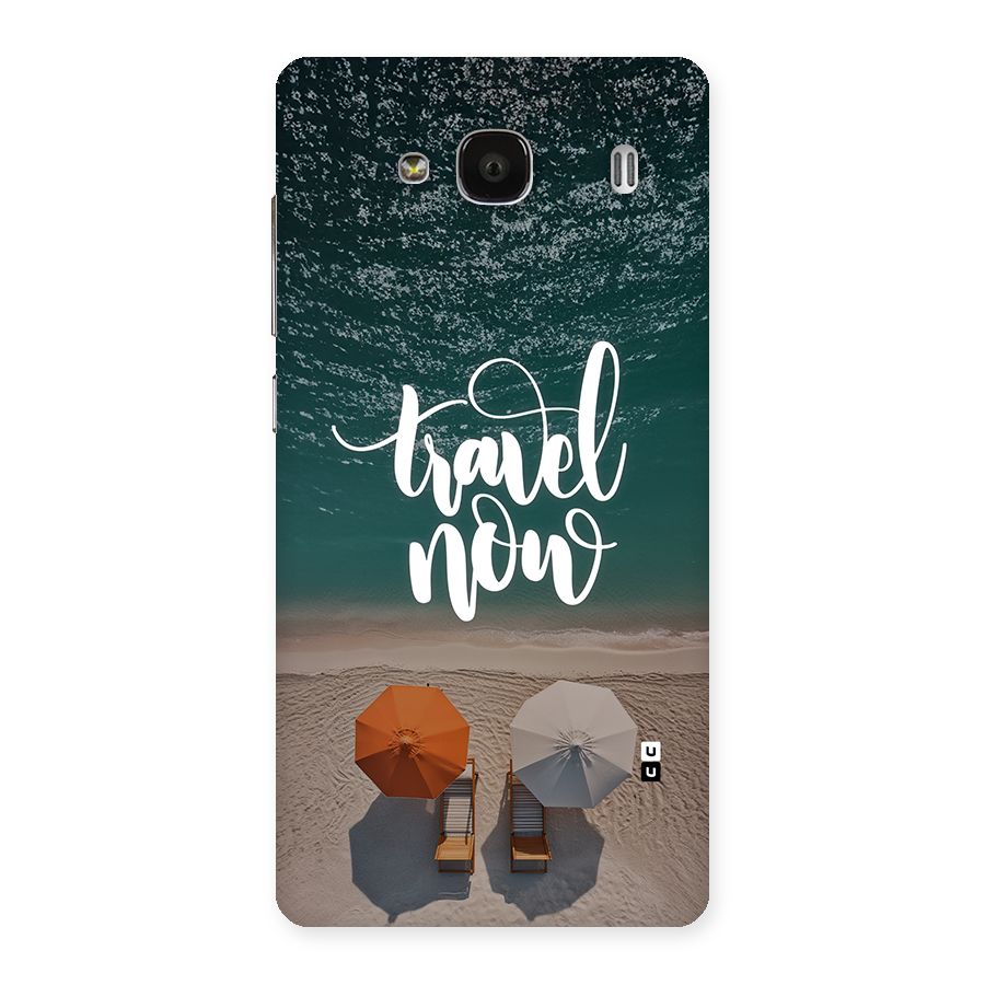 Travel Now Back Case for Redmi 2s