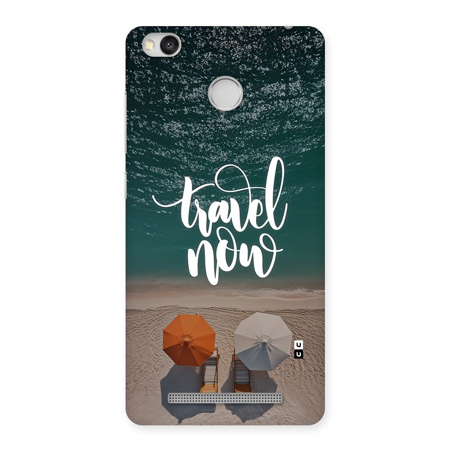Travel Now Back Case for Redmi 3S Prime
