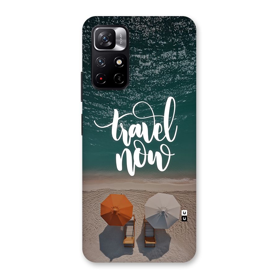 Travel Now Back Case for Redmi Note 11T 5G