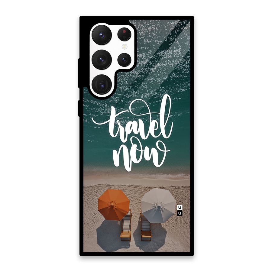 Travel Now Glass Back Case for Galaxy S22 Ultra 5G