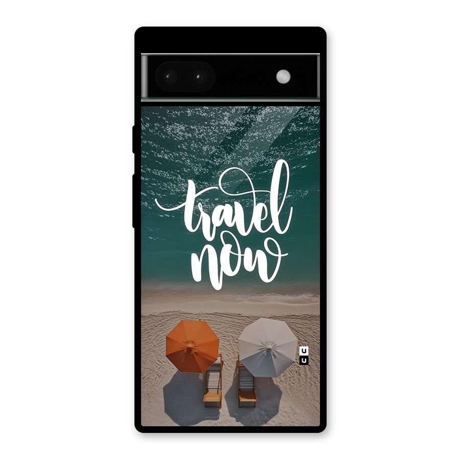 Travel Now Glass Back Case for Google Pixel 6a