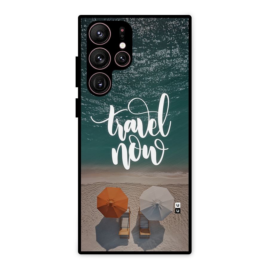 Travel Now Metal Back Case for Galaxy S22 Ultra 5G