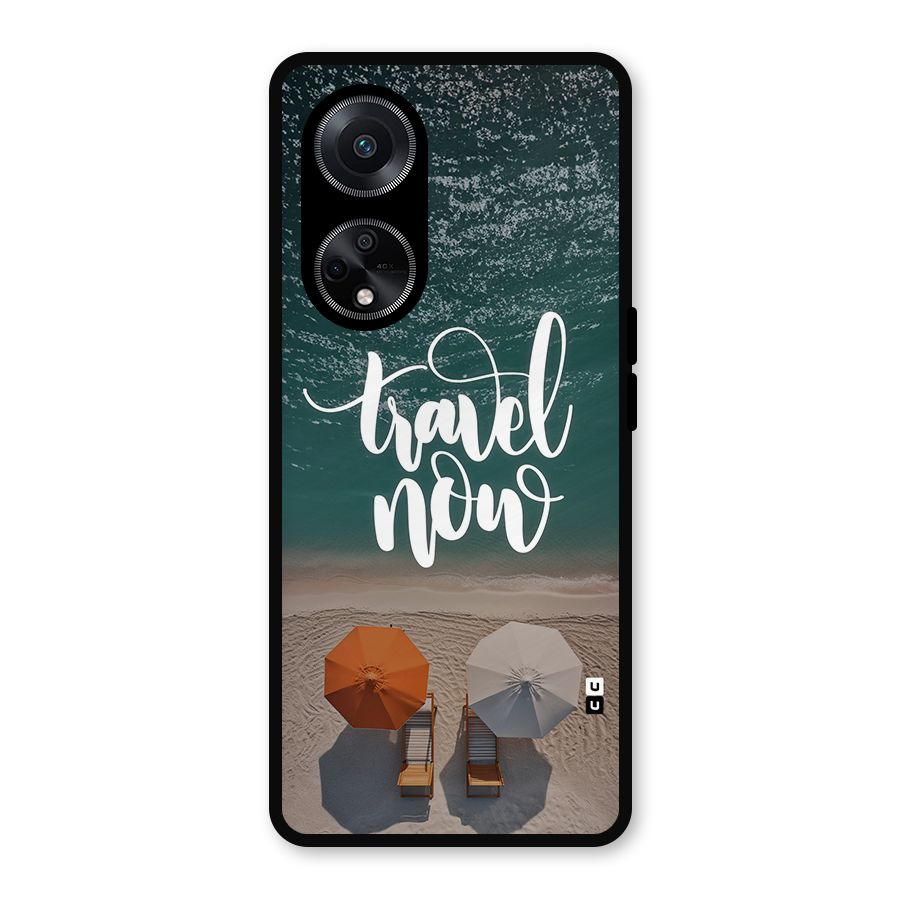 Travel Now Metal Back Case for Oppo F23