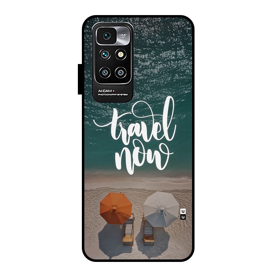 Travel Now Metal Back Case for Redmi 10 Prime
