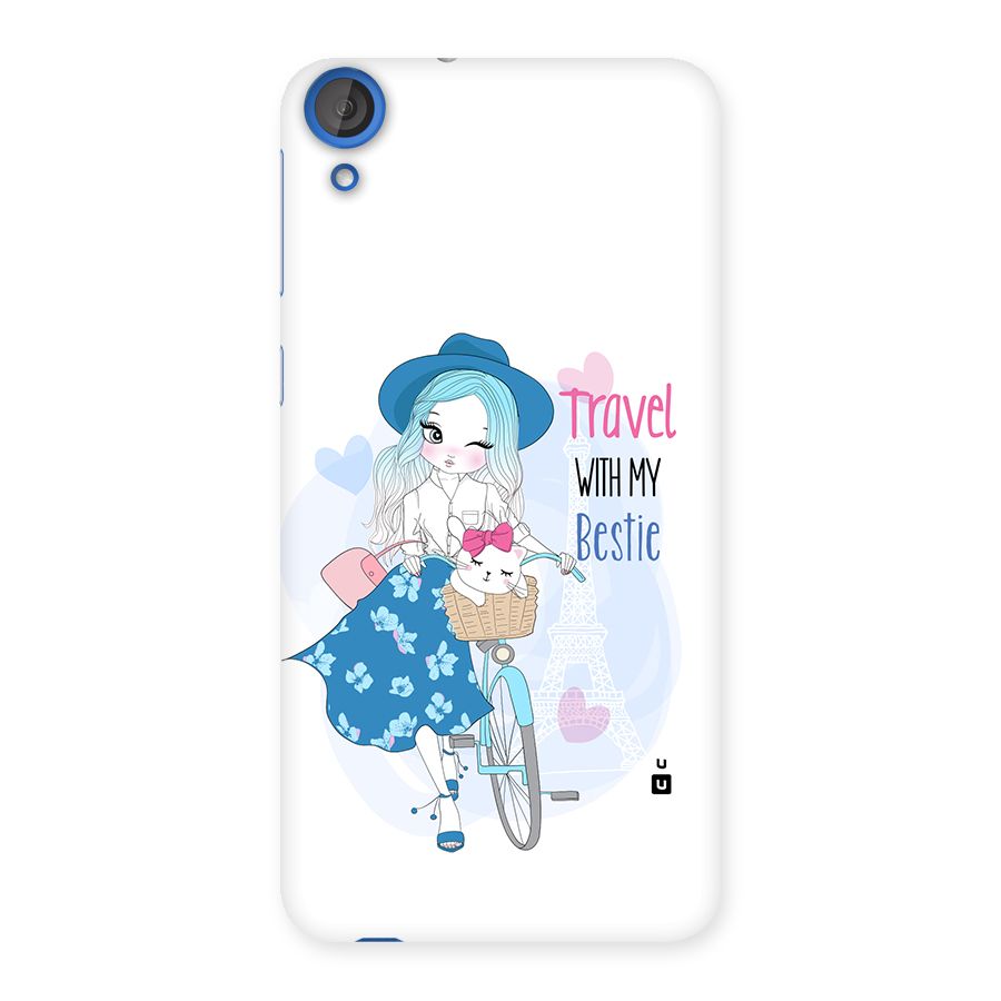 Travel With My Bestie Back Case for Desire 820