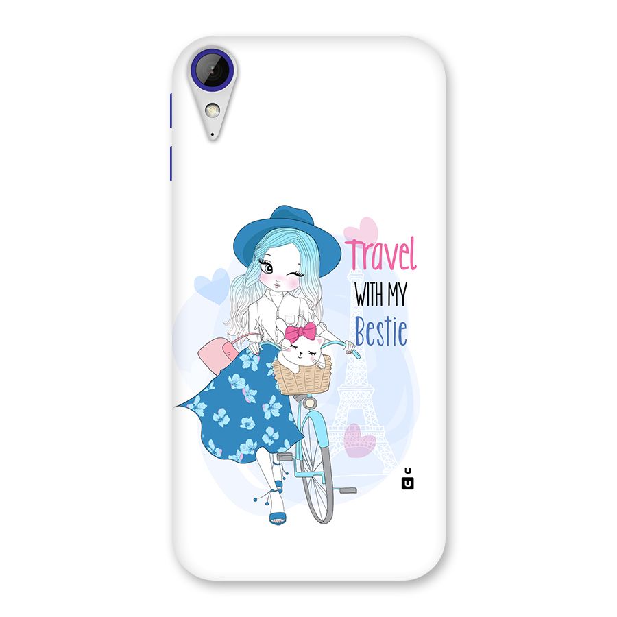 Travel With My Bestie Back Case for Desire 830