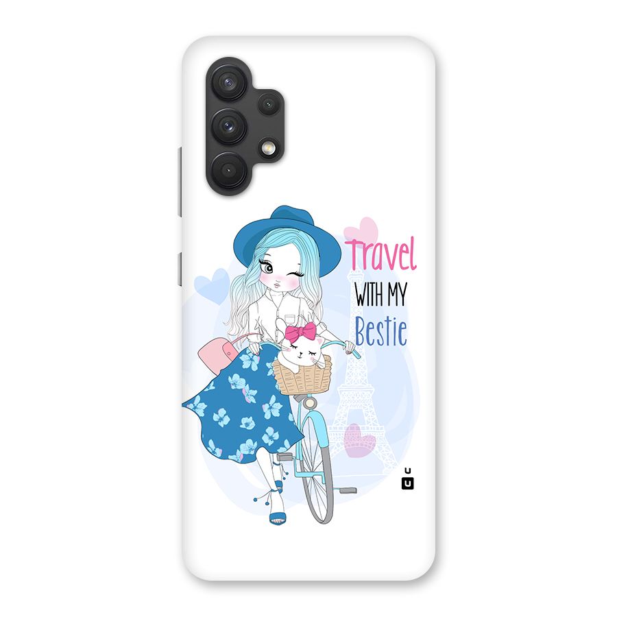 Travel With My Bestie Back Case for Galaxy A32