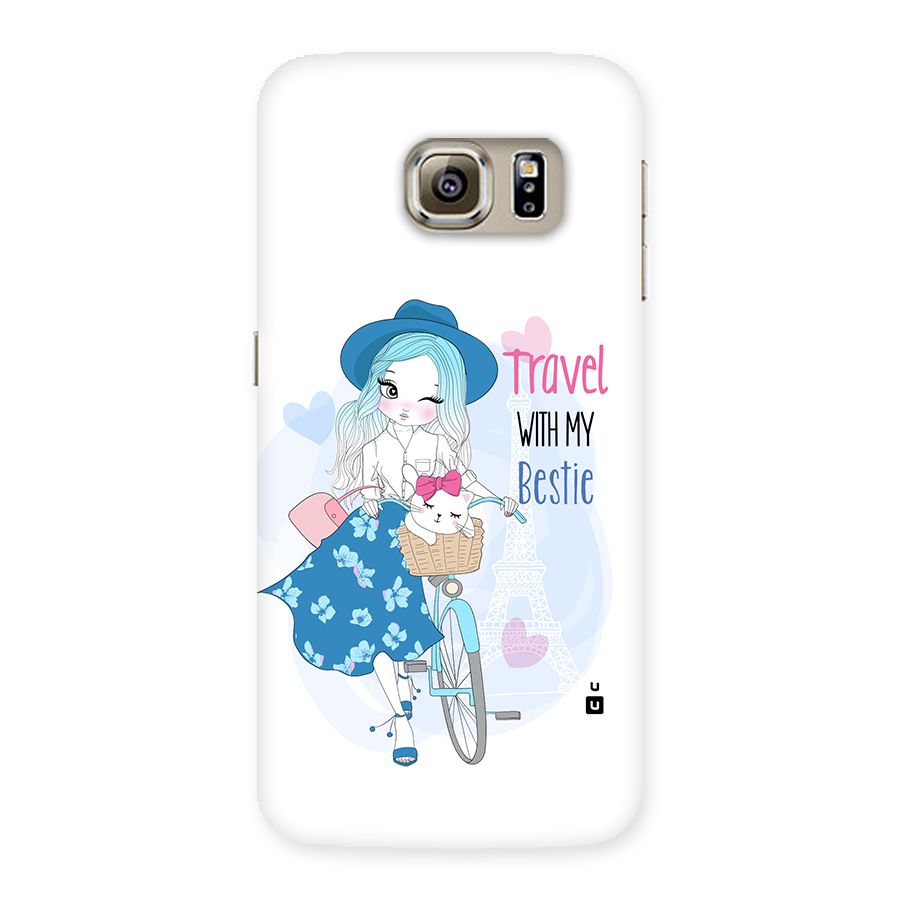 Travel With My Bestie Back Case for Galaxy S6 Edge Plus