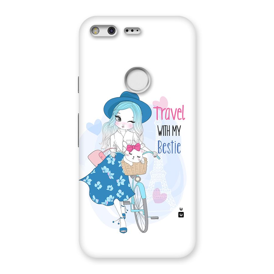 Travel With My Bestie Back Case for Google Pixel