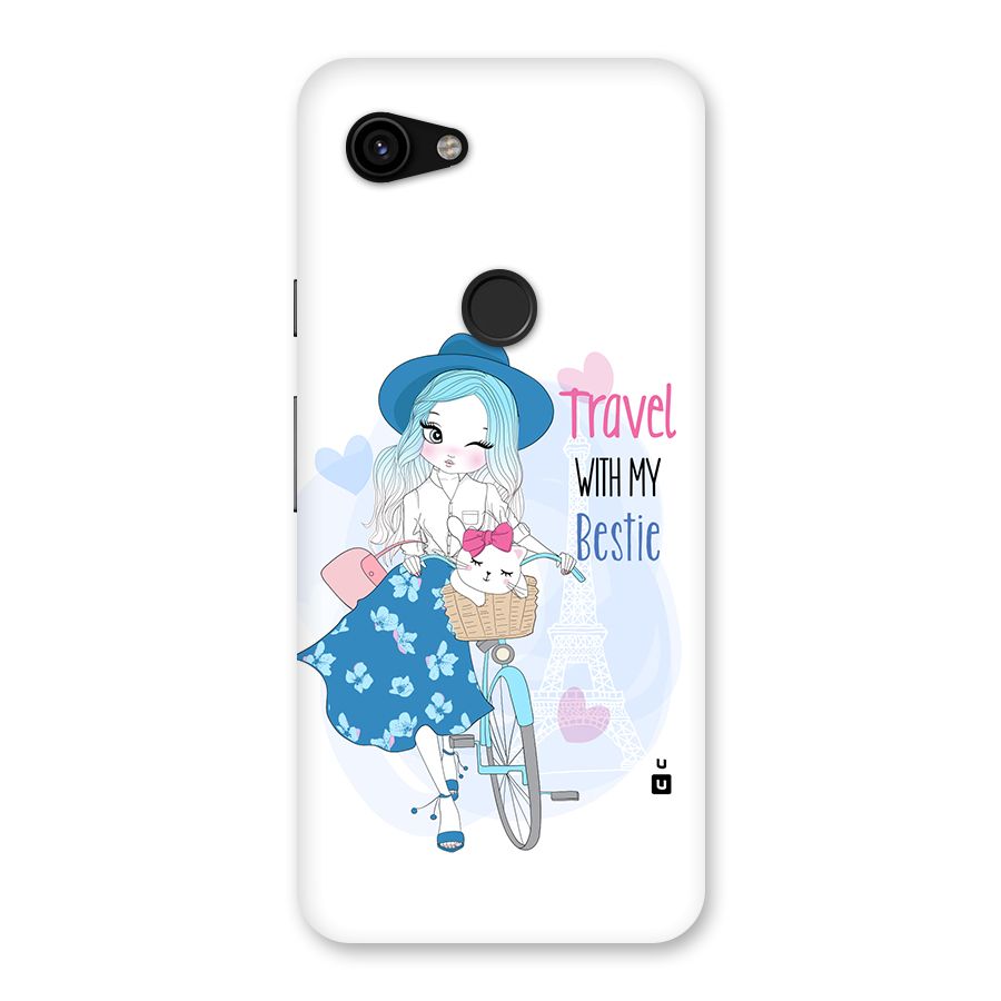 Travel With My Bestie Back Case for Google Pixel 3a