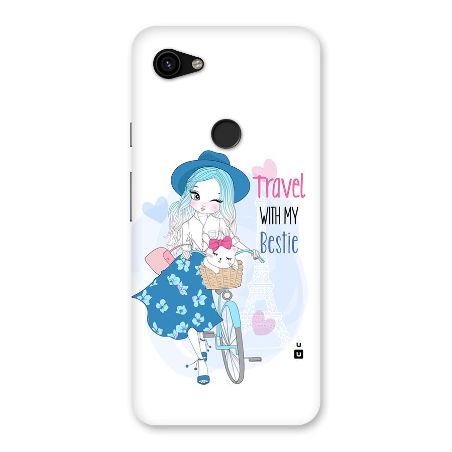 Travel With My Bestie Back Case for Google Pixel 3a XL