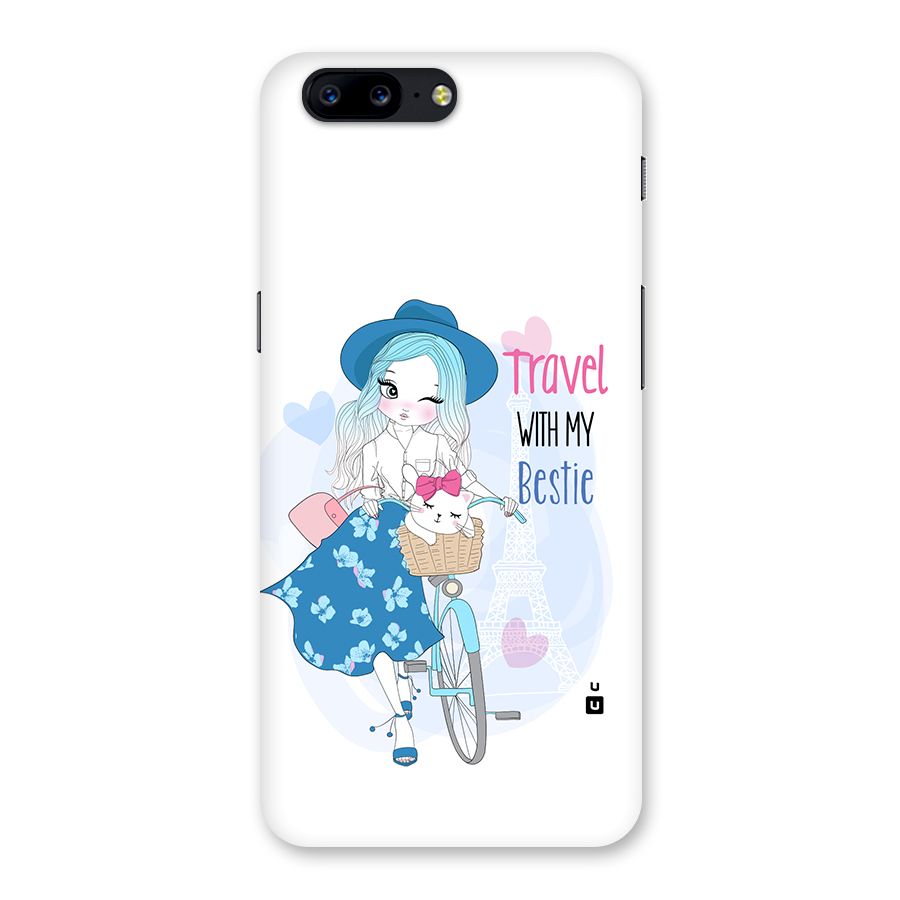 Travel With My Bestie Back Case for OnePlus 5