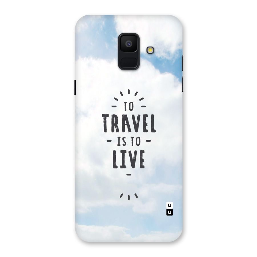 Travel is Life Back Case for Galaxy A6 (2018)