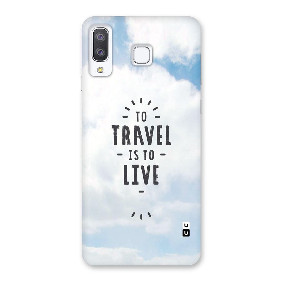 Travel is Life Back Case for Galaxy A8 Star
