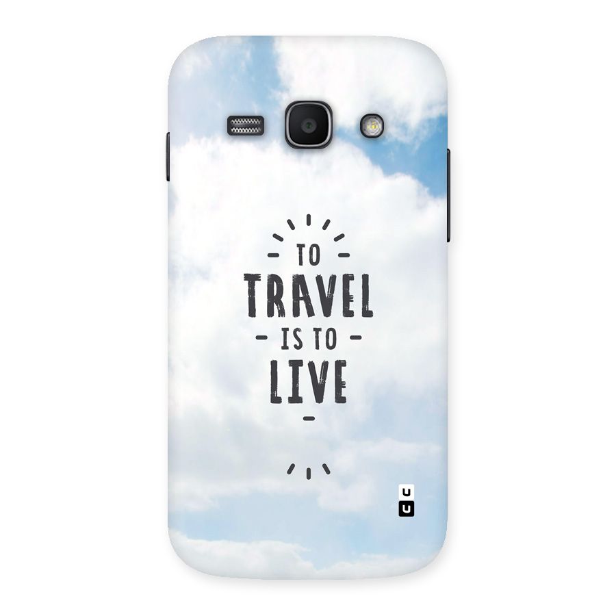 Travel is Life Back Case for Galaxy Ace3