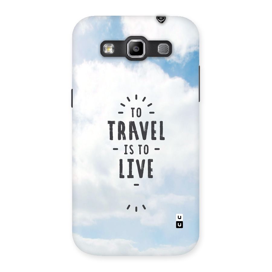 Travel is Life Back Case for Galaxy Grand Quattro