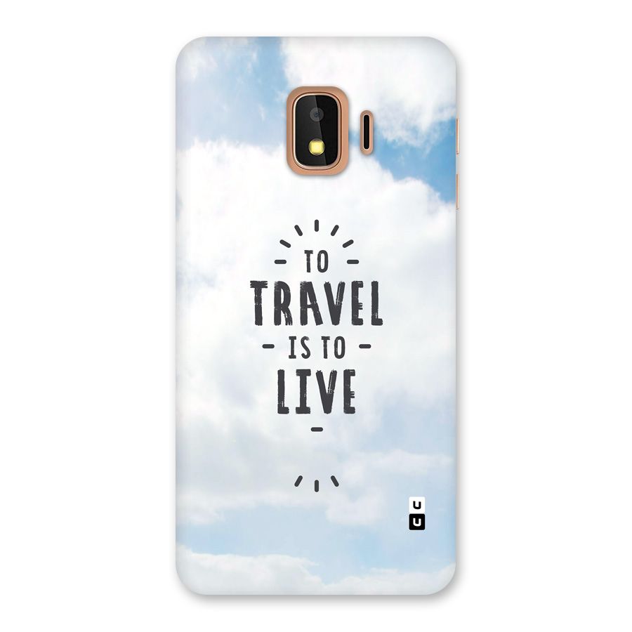 Travel is Life Back Case for Galaxy J2 Core