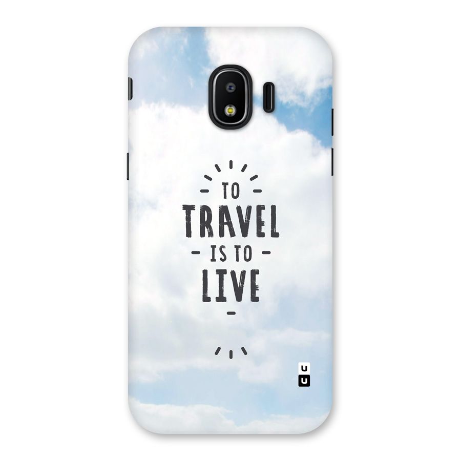 Travel is Life Back Case for Galaxy J2 Pro 2018