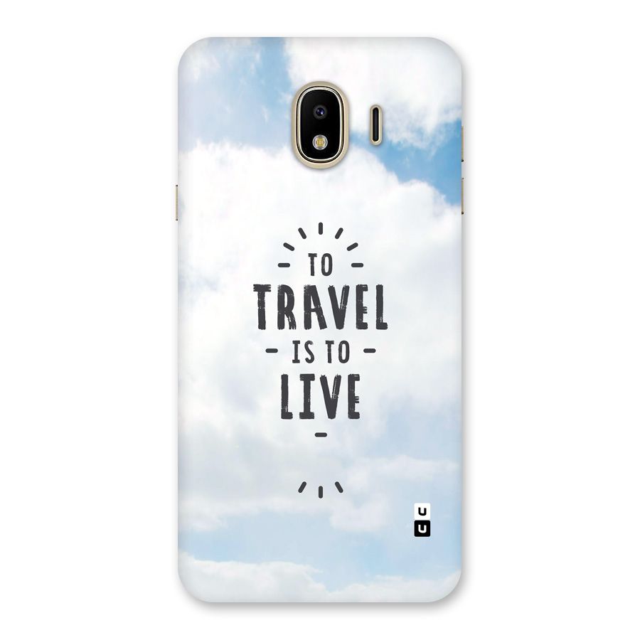 Travel is Life Back Case for Galaxy J4
