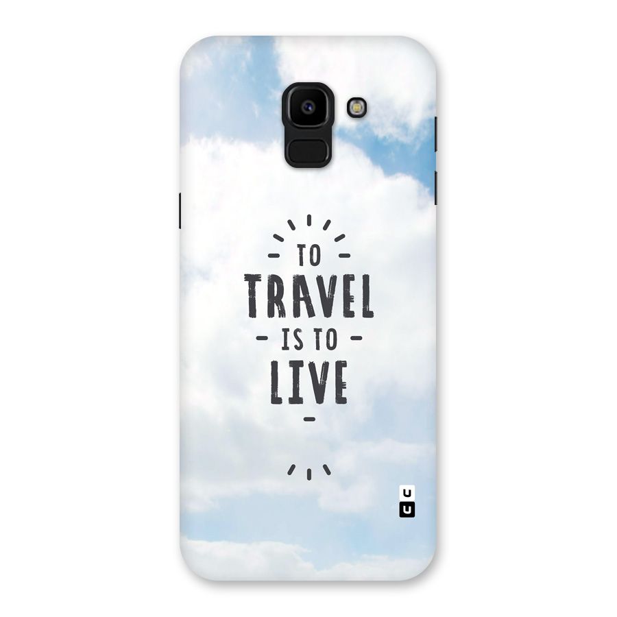 Travel is Life Back Case for Galaxy J6