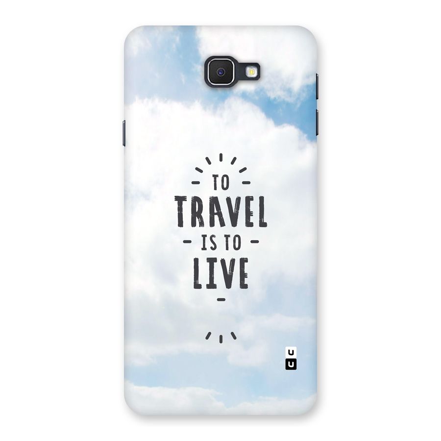 Travel is Life Back Case for Galaxy J7 Prime