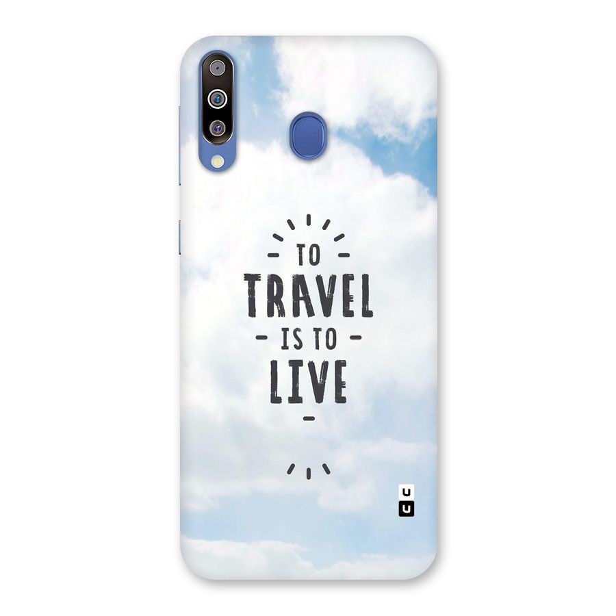 Travel is Life Back Case for Galaxy M30