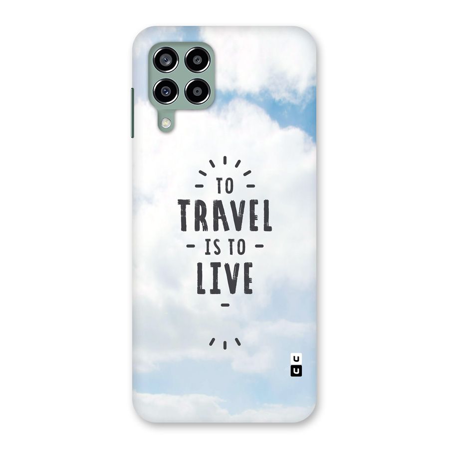 Travel is Life Back Case for Galaxy M33