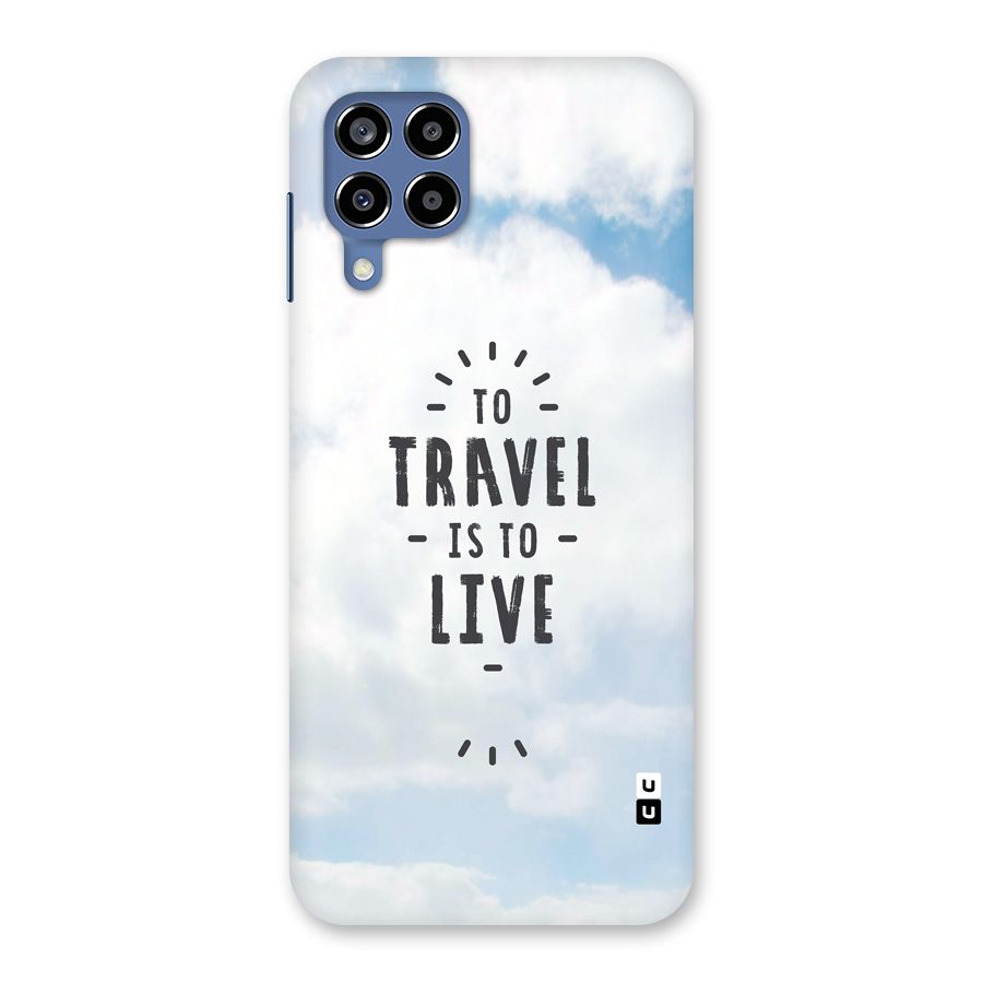 Travel is Life Back Case for Galaxy M53 5G
