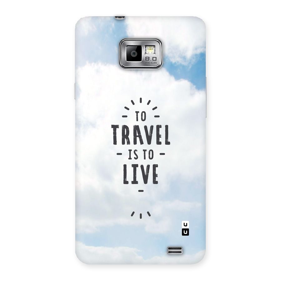 Travel is Life Back Case for Galaxy S2