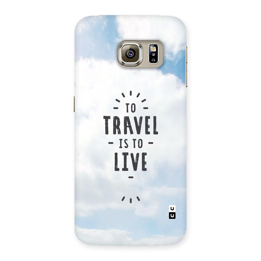 Travel is Life Back Case for Galaxy S6 edge
