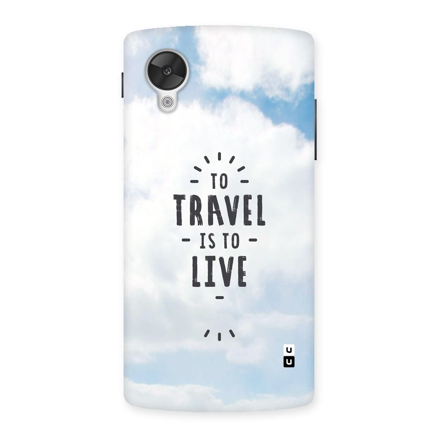 Travel is Life Back Case for Google Nexus 5