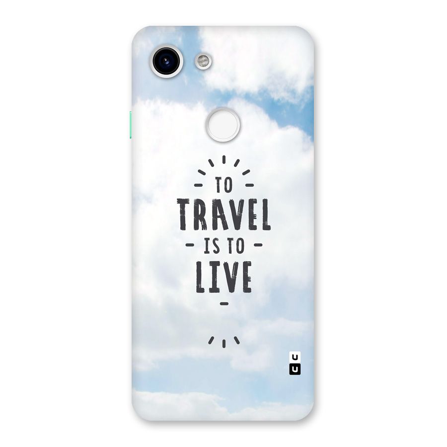 Travel is Life Back Case for Google Pixel 3